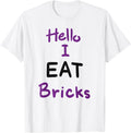 Hello I EAT Bricks T-Shirt product image 1