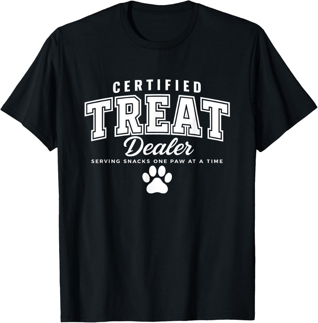 Certified Treat Dealer Funny Dog Mom Dad T-Shirt product image 1