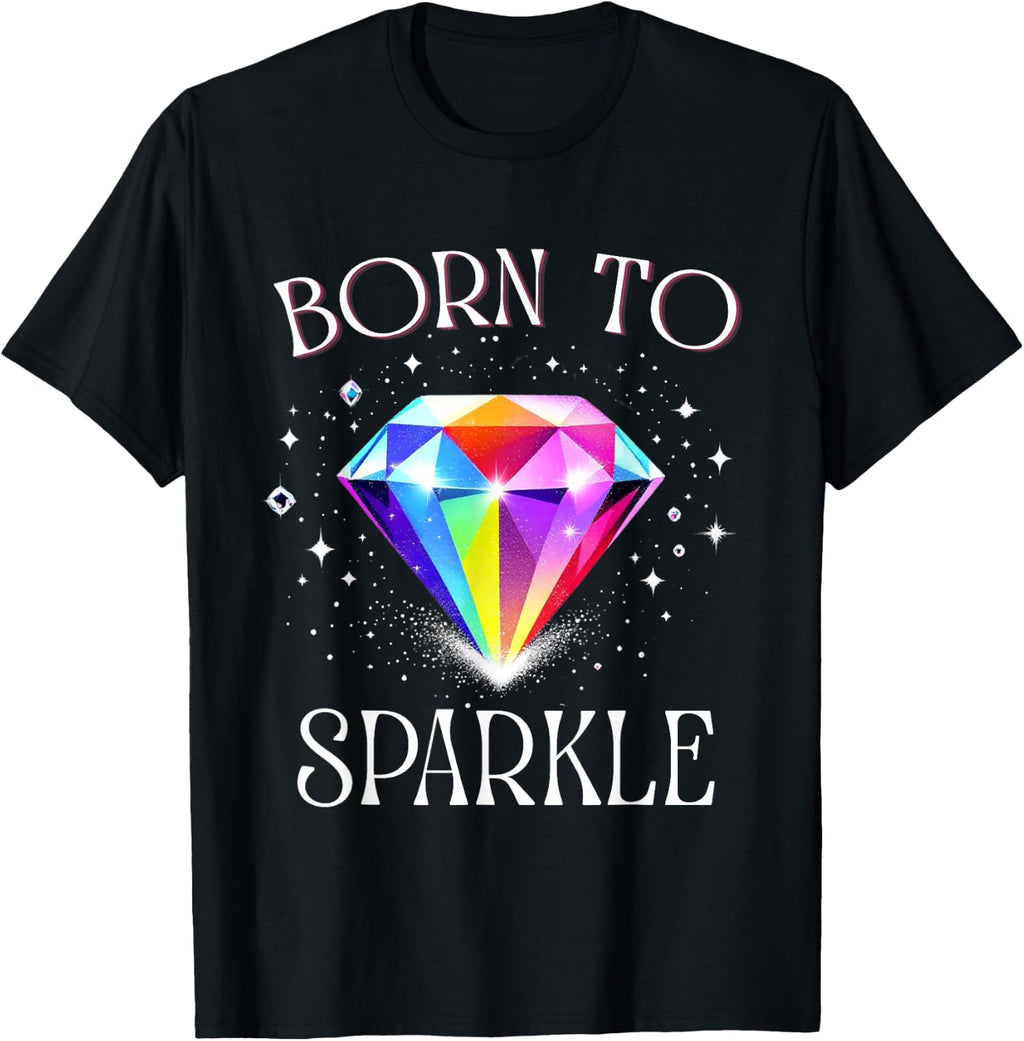 Born to Sparkle – Colorful Diamond Quote Design T-Shirt product image 1