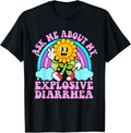 Ask Me About My Explosive Diarrhea Funny Sarcastic Poop product image 1